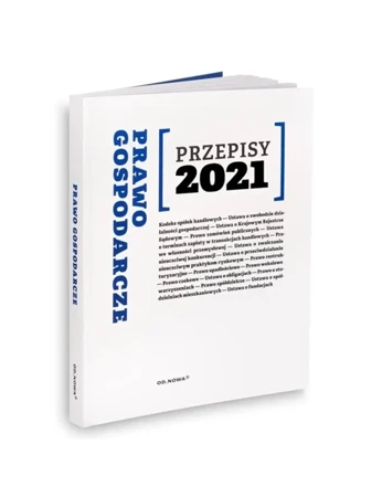 Prawo gospodarcze Przepisy 2021 - Agnieszka Kaszok