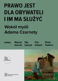 Prawo jest dla obywateli i im ma służyć. - Zomerski Wojciech, Cyuńczyk Filip, Eckhardt Piotr, Paździora Michał