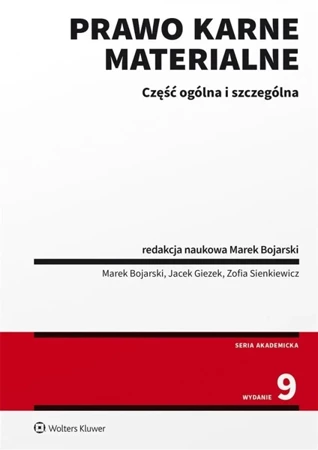 Prawo karne materialne. Część ogólna i szczególna - Marek Bojarski.Jacek Giezek, Zofia Sienkiewicz