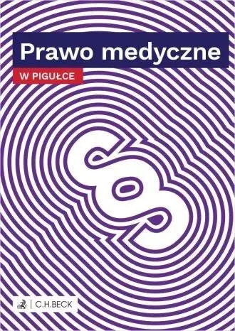 Prawo medyczne w pigułce - praca zbiorowa