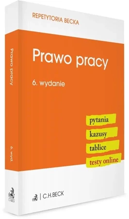 Prawo pracy. Pytania. Kazusy. Tablice. Testy w.6 - praca zbiorowa