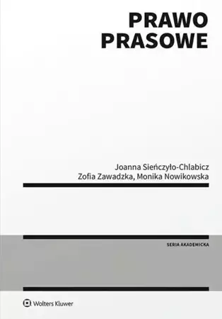 Prawo prasowe - Monika Nowikowska, Joanna Sieńczyło-Chlabicz, Zof