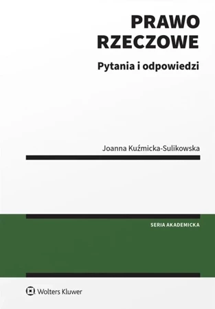 Prawo rzeczowe. Pytania i odpowiedzi - Joanna Kuźmicka-Sulikowska