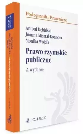 Prawo rzymskie publiczne - Antoni Dębiński, Joanna Misztal-Konecka, Wójcik M