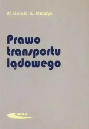 Prawo transportu lądowego - Władysław Górski