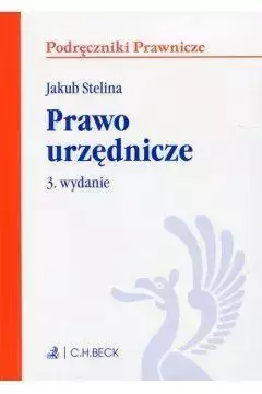 Prawo urzędnicze wyd.3 - Jakub Stelina