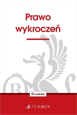 Prawo wykroczeń wyd. 42 - Opracowanie zbiorowe