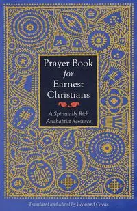 Prayer Book for Earnest Christians - Gross Leonard