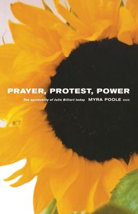 Prayer, Protest, Prower - Myra Poole