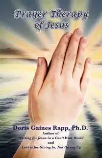 Prayer Therapy of Jesus - Doris Rapp Gaines