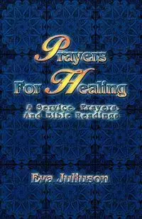 Prayers For Healing - Eva Juliuson