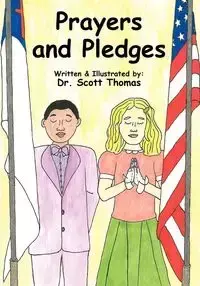 Prayers and Pledges - Thomas Scott