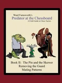 Predator at the Chessboard - Ward Farnsworth