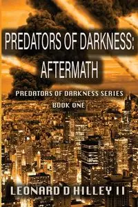 Predators of Darkness - Leonard Hilley