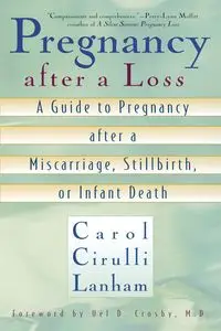 Pregnancy After a Loss - Carol Lanham Cirulli