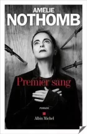 Premier Sang - Amelie Nothomb