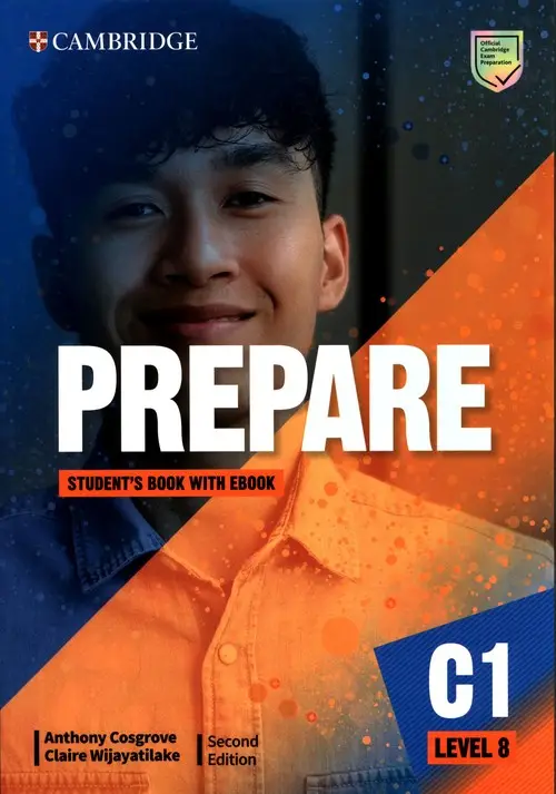 Prepare 8. Second Edition. C1. Student's Book + eBook - Anthony Cosgrove, Claire Wijayatilake