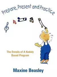 Prepare, Present and Practice - Maxine Beasley