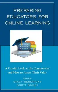 Preparing Educators for Online Learning - Hendricks