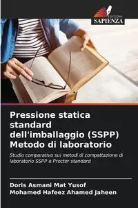 Pressione statica standard dell'imballaggio (SSPP) Metodo di laboratorio - Doris Mat Yusof Asmani