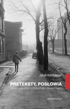 Preteksty, posłowia. Małe kanony literatury św. - Jakub Kornhauser