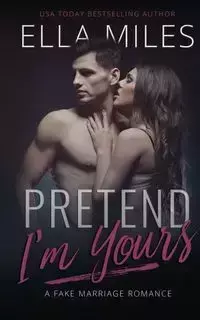 Pretend I'm Yours - Miles Ella