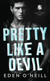 Pretty Like A Devil - Eden O'Neill