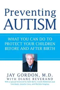 Preventing Autism - Gordon Jay