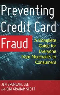 Preventing Credit Card Fraud - Lee Jen Grondahl