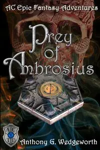 Prey of Ambrosius - Wedgeworth A.G.