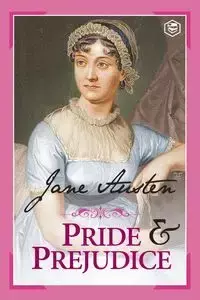 Pride and Prejudice - Jane Austen