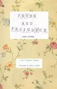 Pride and Prejudice - Jane Austen