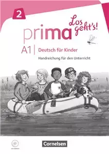 Prima - Los geht's! · Deutsch für Kinder Band 2  Handreichungen für den Unterricht mit Kopiervorlagen und Audio-CD