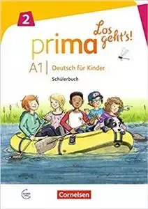 Prima - Los geht's! · Deutsch für Kinder Band 2 Schülerbuch mit Audios online