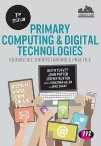 Primary Computing and Digital Technologies - Keith Turvey