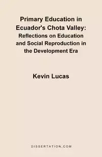 Primary Education in Ecuador's Chota Valley - Lucas Kevin