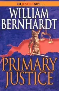 Primary Justice - William Bernhardt