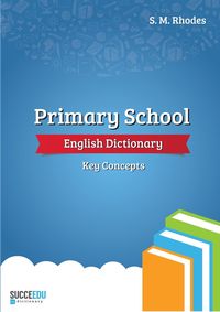 Primary School English Dictionary - Steven Rhodes