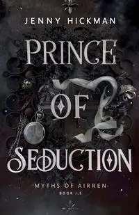 Prince of Seduction - Jenny Hickman