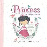 Princess Forever - Cheryl Delamarter