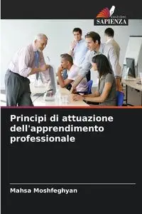 Principi di attuazione dell'apprendimento professionale - Moshfeghyan Mahsa