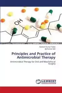 Principles and Practice of Antimicrobial Therapy - Yadav Santosh Kumar