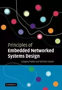 Principles of Embedded Networked Systems Design - Gregory J. Pottie