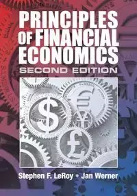 Principles of Financial Economics - LeRoy Stephen F.