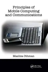 Principles of Mobile Computing and Communications - Othman Mazliza