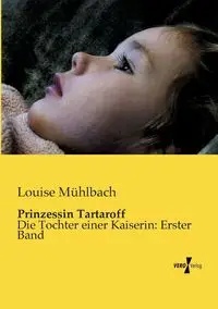 Prinzessin Tartaroff - Louise Mühlbach