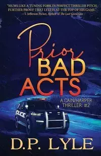 Prior Bad Acts - Lyle D. P.