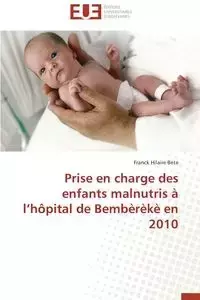 Prise en charge des enfants malnutris à l hôpital de bembèrèkè en 2010 - BETE-F