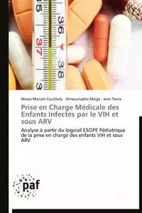 Prise en charge médicale des enfants infectés par le vih et sous arv - Collectif