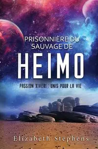 Prisonnière du Sauvage de Heimo - Elizabeth Stephens